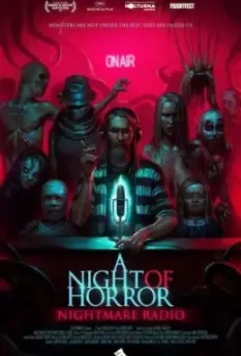 Страшные истории, рассказанные на ночь / A Night of Horror: Nightmare Radio 2019 скачать через торрент в хорошем качестве