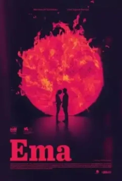 Эма: Танец страсти / Ema 2019 скачать через торрент в хорошем качестве