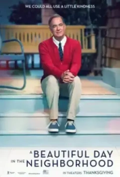 Прекрасный день по соседству / A Beautiful Day in the Neighborhood 2019 скачать через торрент в хорошем качестве