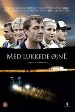 С закрытыми глазами / Med lukkede øjne 2010 скачать через торрент в хорошем качестве