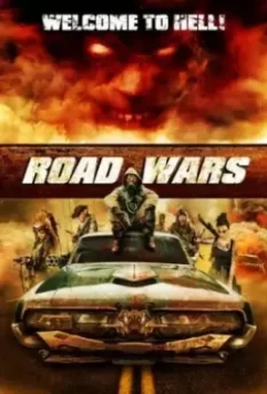 Дорожные войны / Road Wars 2015 скачать через торрент в хорошем качестве