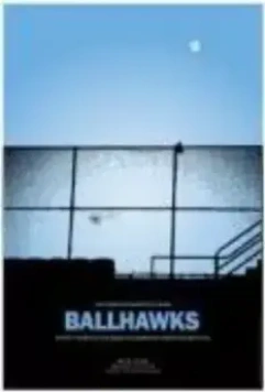 Ястребы на высоте / Ballhawks 2010 скачать через торрент в хорошем качестве
