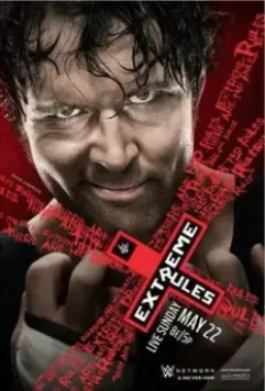 WWE Экстремальные правила / WWE Extreme Rules 2016 скачать через торрент в хорошем качестве