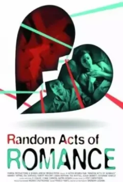 Случайные проявления романтики / Random Acts of Romance 2012 скачать через торрент в хорошем качестве