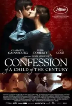 Исповедь сына века / Confession of a Child of the Century 2012 скачать через торрент в хорошем качестве