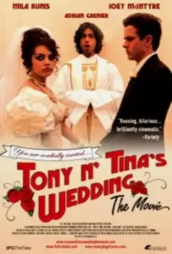 Свадьба Тони и Тины / Tony 'n' Tina's Wedding 2004 скачать через торрент в хорошем качестве