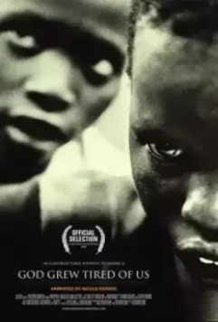 Бог устал от нас / God Grew Tired of Us: The Story of Lost Boys of Sudan 2006 скачать через торрент в хорошем качестве