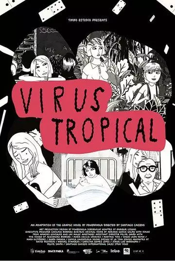 Тропический вирус / Virus Tropical 2017 скачать через торрент в хорошем качестве