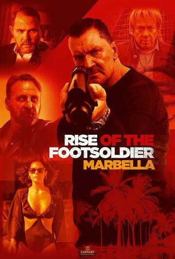 Восхождение пехотинца: Марбелья / Rise of the Footsoldier 4: Marbella 2019 скачать через торрент в хорошем качестве