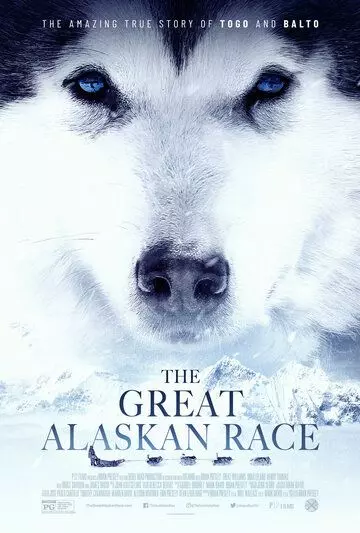 Большая гонка на Аляске / The Great Alaskan Race 2019 скачать через торрент в хорошем качестве