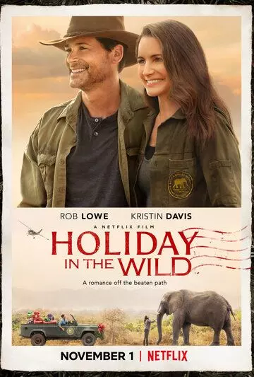 Отпуск в дикой природе / Holiday In The Wild 2019 скачать через торрент в хорошем качестве