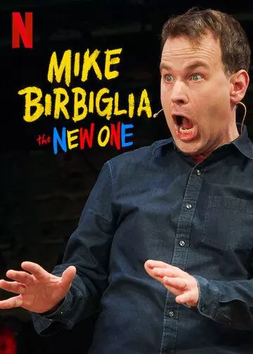 Майк Бирбилья: Новый / Mike Birbiglia: The New One 2019 скачать через торрент в хорошем качестве