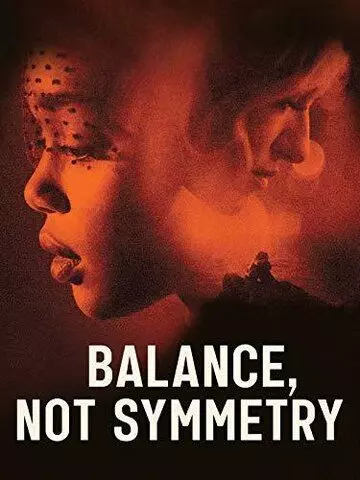 Баланс, а не симметрия / Balance, Not Symmetry 2019 скачать через торрент в хорошем качестве
