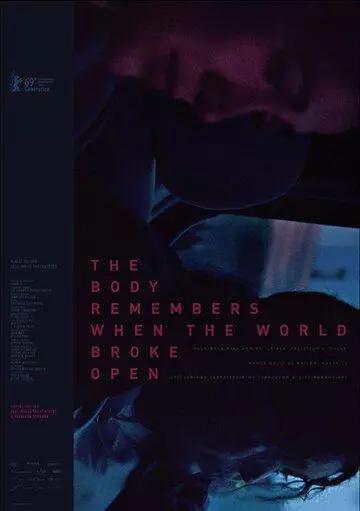 Тело помнит, когда мир развалился / The Body Remembers When the World Broke Open 2019 скачать через торрент в хорошем качестве