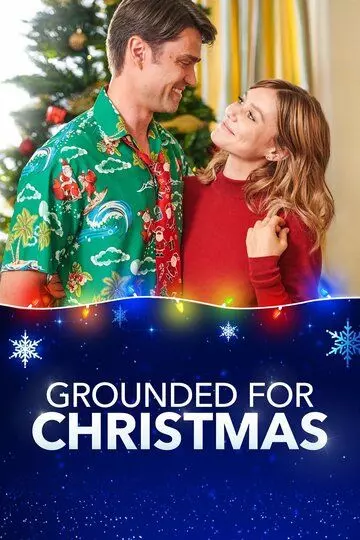 Рождественская западня / Grounded for Christmas 2019 скачать через торрент в хорошем качестве