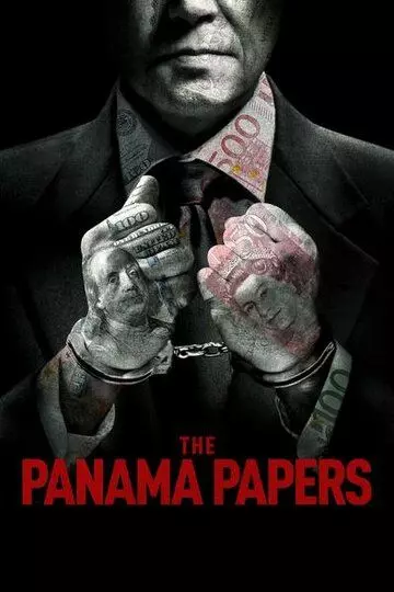 Панамское досье / The Panama Papers 2018 скачать через торрент в хорошем качестве