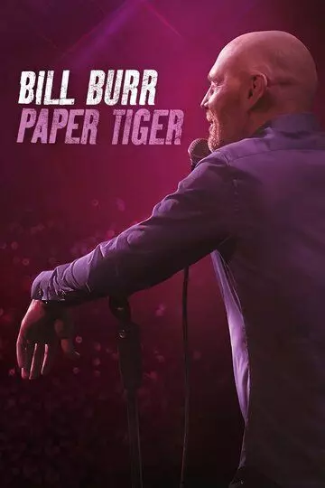 Билл Бёрр: Бумажный тигр / Bill Burr: Paper Tiger 2019 скачать через торрент в хорошем качестве