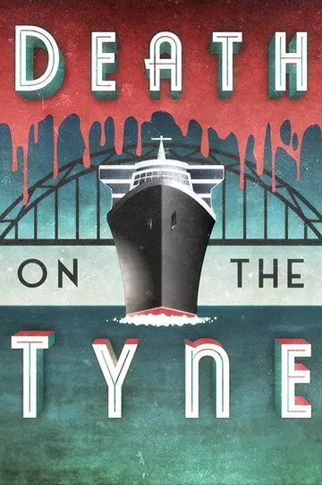 Death on the Tyne 2018 скачать через торрент в хорошем качестве