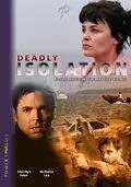 Смертельная изоляция / Deadly Isolation 2005 скачать через торрент в хорошем качестве