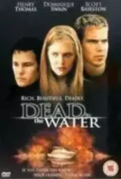 Смерть в воде / Dead in the Water 2001 скачать через торрент в хорошем качестве