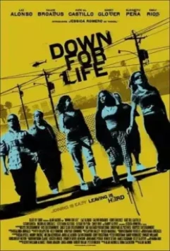 Вниз по жизни / Down for Life 2009 скачать через торрент в хорошем качестве