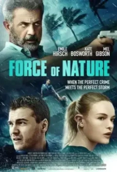 Сила природы / Force of Nature 2020 скачать через торрент в хорошем качестве