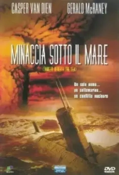 Опасность из глубины / Danger Beneath the Sea 2001 скачать через торрент в хорошем качестве