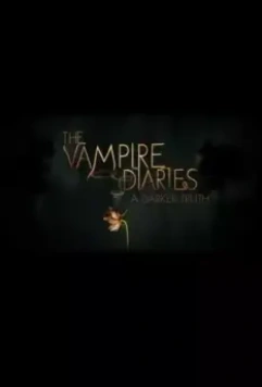 Дневники вампира: Тёмная правда / The Vampire Diaries: A Darker Truth 2009 скачать через торрент в хорошем качестве