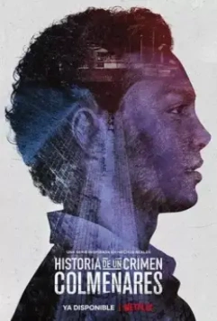 Дневники преступности: Кольменарес / Historia de un crimen: Colmenares 2019 скачать через торрент в хорошем качестве