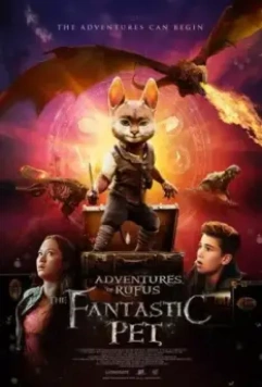 Приключения Руфуса: Фантастический питомец / Adventures of Rufus: The Fantastic Pet 2020 скачать через торрент в хорошем качестве