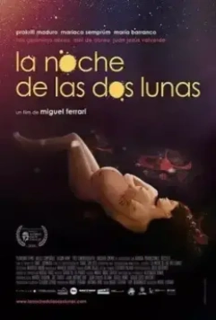 Ночь двух лун / La noche de las dos lunas 2018 скачать через торрент в хорошем качестве