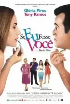 Если бы я был тобой / Se Eu Fosse Você 2006 скачать через торрент в хорошем качестве