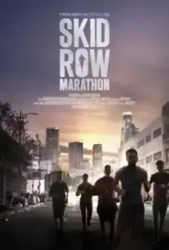 Марафон Скид Роу / Skid Row Marathon 2017 скачать через торрент в хорошем качестве