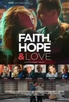 Faith, Hope & Love 2019 скачать через торрент в хорошем качестве