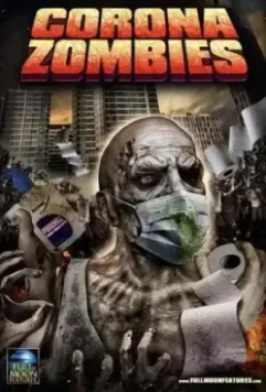 Короназомби / Corona Zombies 2020 скачать через торрент в хорошем качестве