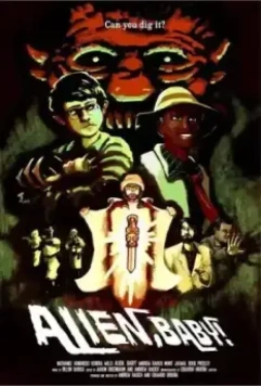 Пришелец, детка! / Alien, Baby! 2017 скачать через торрент в хорошем качестве