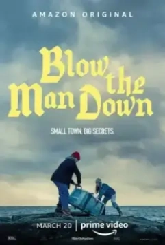 Поднять паруса / Blow the Man Down 2019 скачать через торрент в хорошем качестве