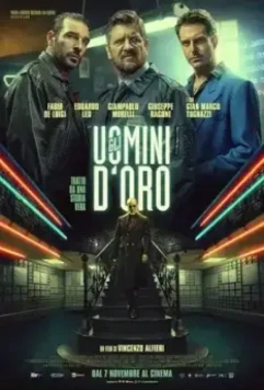 Афера по-итальянски / Gli uomini d'oro 2019 скачать через торрент в хорошем качестве