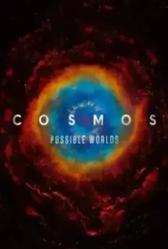 Космос: Возможные миры / Cosmos: Possible Worlds 2020 скачать через торрент в хорошем качестве