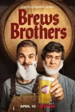 Пивные братья / Brews Brothers 2020 скачать через торрент в хорошем качестве