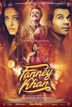 Фанни Хан / Fanney Khan 2018 скачать через торрент в хорошем качестве