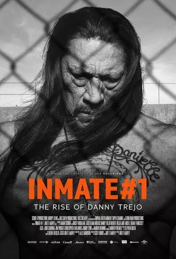 Заключённый №1: Восхождение Дэнни Трехо / Inmate #1: The Rise of Danny Trejo 2019 скачать через торрент в хорошем качестве