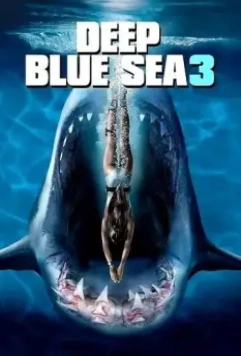 Глубокое синее море 3 / Deep Blue Sea 3 2020 скачать через торрент в хорошем качестве