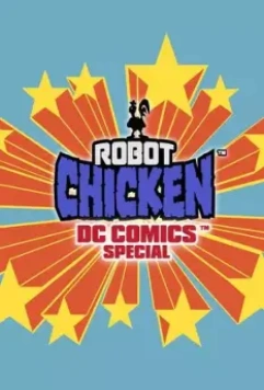 Робоцып: Специально для DC Comics / Robot Chicken: DC Comics Special 2012 скачать через торрент в хорошем качестве