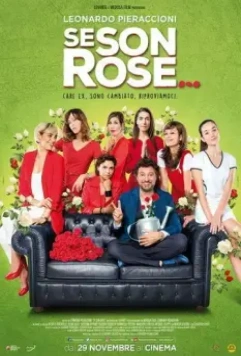 Его розы / Se son rose 2018 скачать через торрент в хорошем качестве