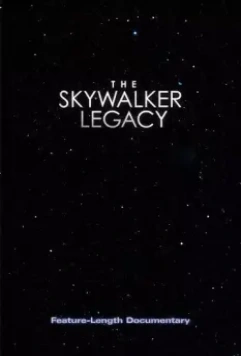 Наследие Скайуокера / The Skywalker Legacy 2020 скачать через торрент в хорошем качестве