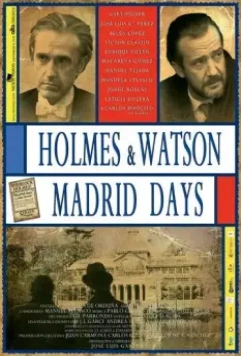 Холмс и Ватсон. Дни в Мадриде / Holmes & Watson. Madrid Days 2012 скачать через торрент в хорошем качестве