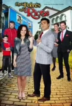 Какие же богатые эти бедные / Qué pobres tan ricos 2013 скачать через торрент в хорошем качестве