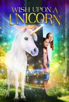 Желание на единорога / Wish Upon a Unicorn 2020 скачать через торрент в хорошем качестве