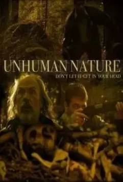 Нечеловеческая природа / Unhuman Nature 2018 скачать через торрент в хорошем качестве